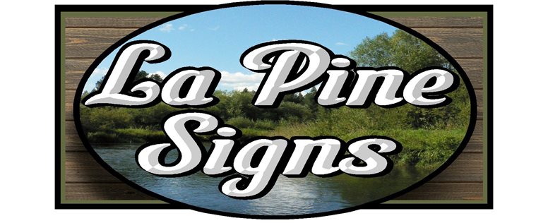 La Pine Signs